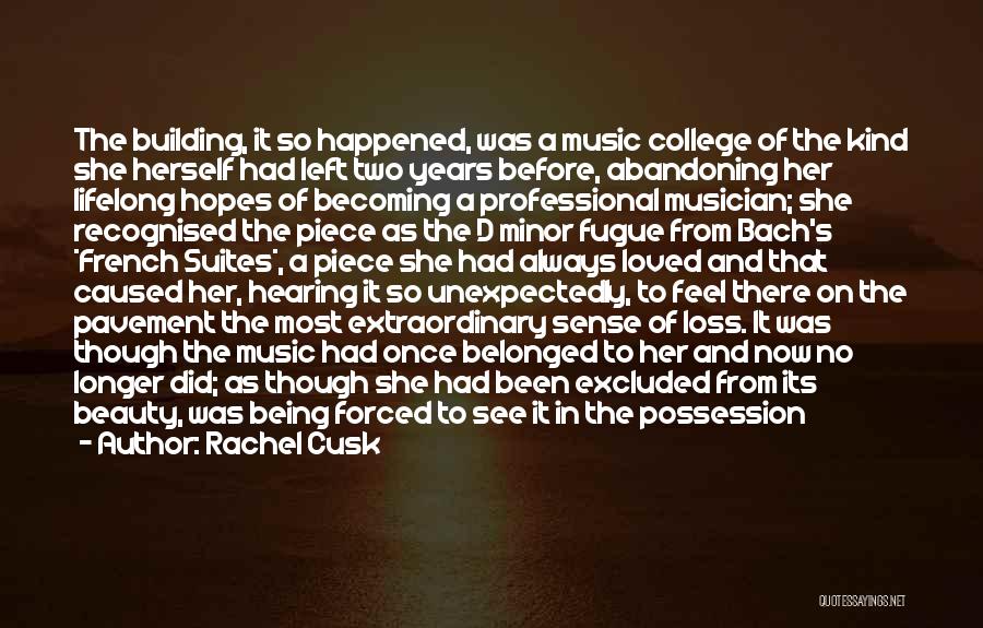 Music From Bach Quotes By Rachel Cusk