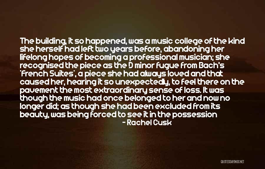 Music From Bach Quotes By Rachel Cusk