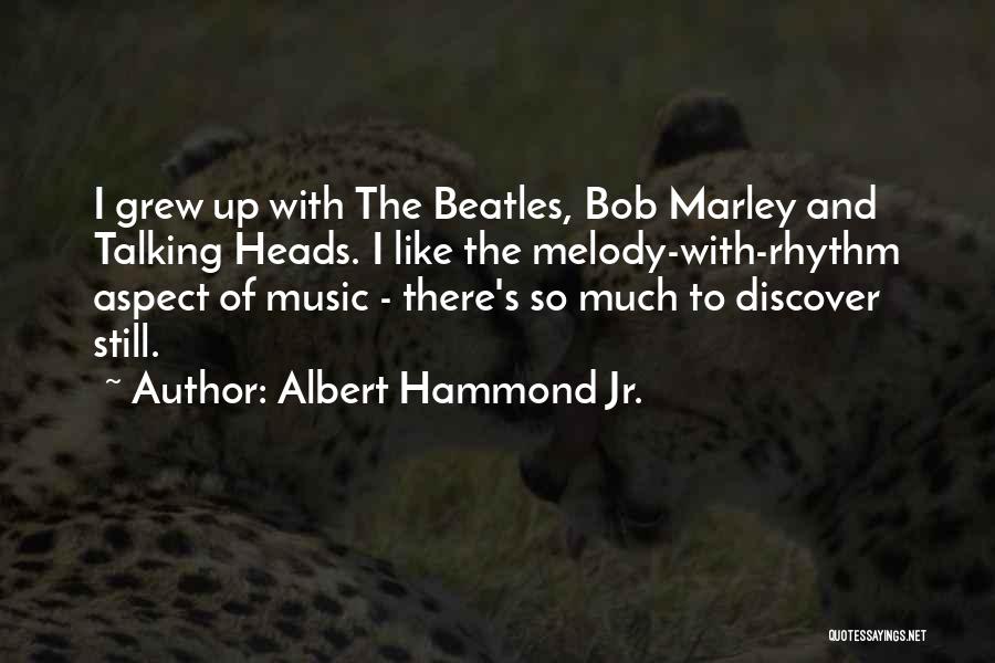 Music From Bob Marley Quotes By Albert Hammond Jr.