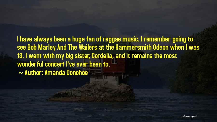 Music From Bob Marley Quotes By Amanda Donohoe