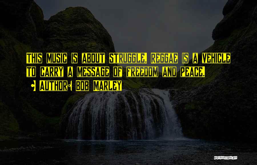 Music From Bob Marley Quotes By Bob Marley