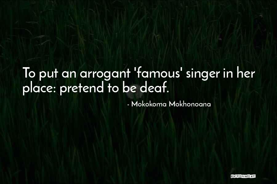 Music From Famous Singers Quotes By Mokokoma Mokhonoana