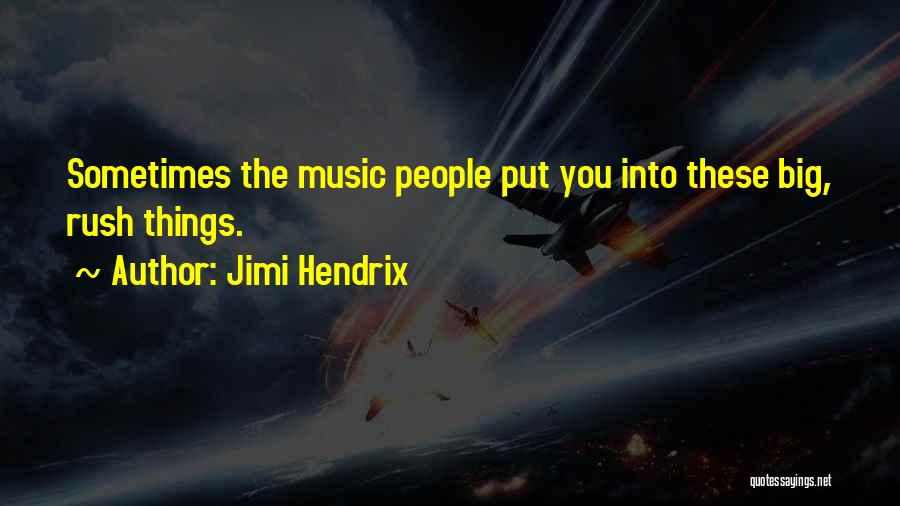 Music From Jimi Hendrix Quotes By Jimi Hendrix