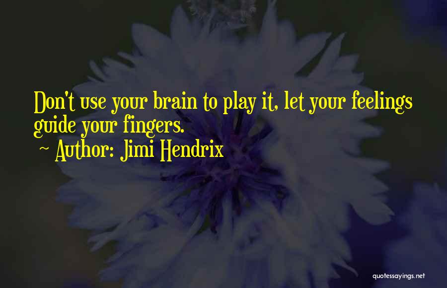 Music From Jimi Hendrix Quotes By Jimi Hendrix