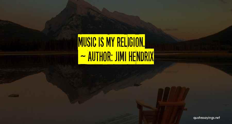 Music From Jimi Hendrix Quotes By Jimi Hendrix