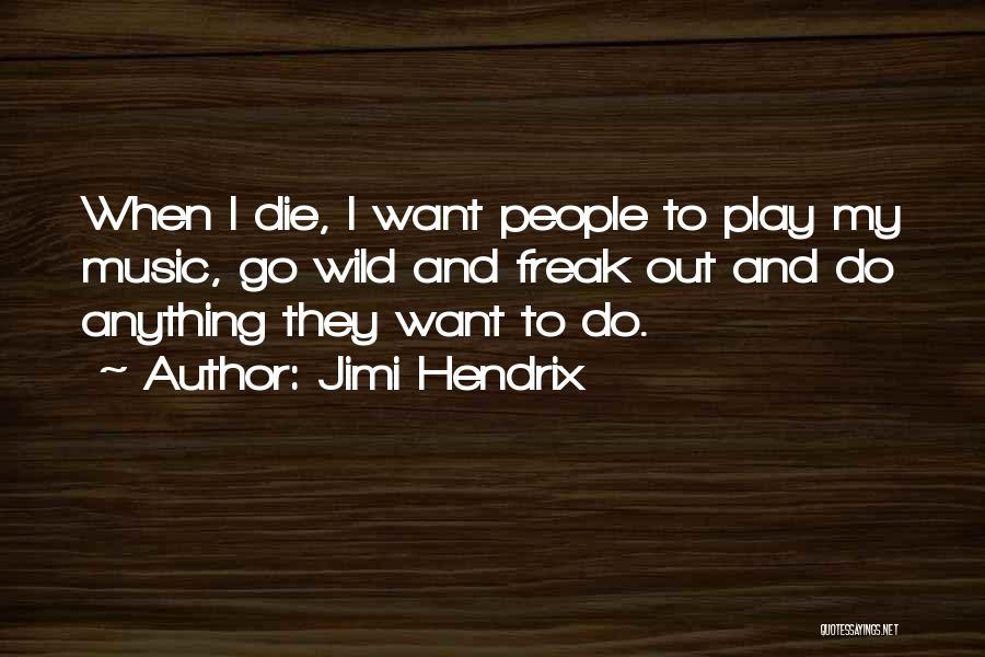 Music From Jimi Hendrix Quotes By Jimi Hendrix