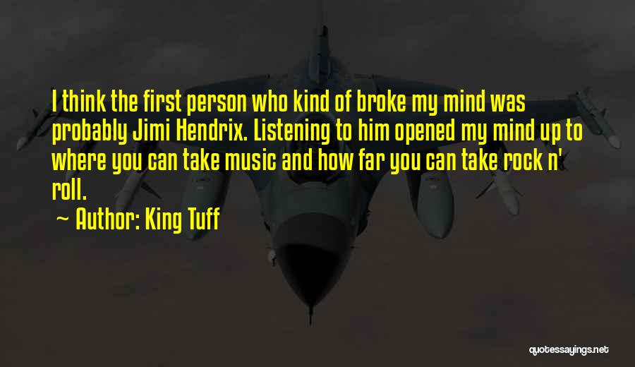 Music From Jimi Hendrix Quotes By King Tuff