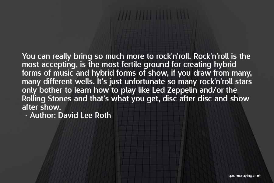 Music From Rock Stars Quotes By David Lee Roth