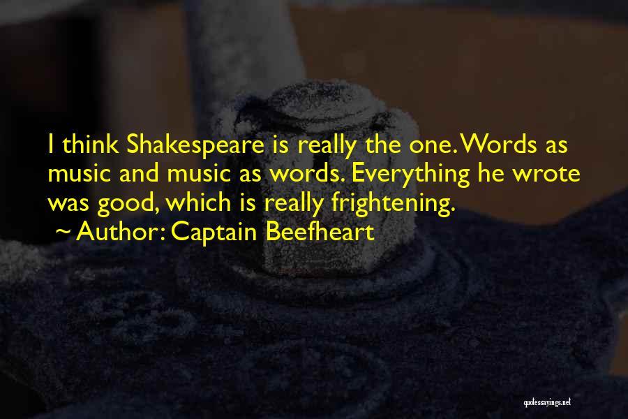 Music From Shakespeare Quotes By Captain Beefheart