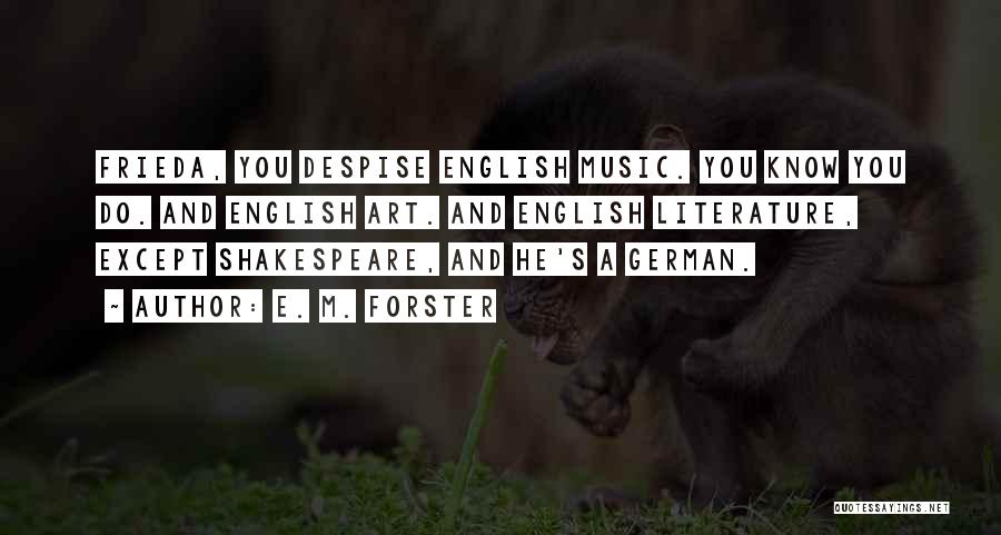 Music From Shakespeare Quotes By E. M. Forster