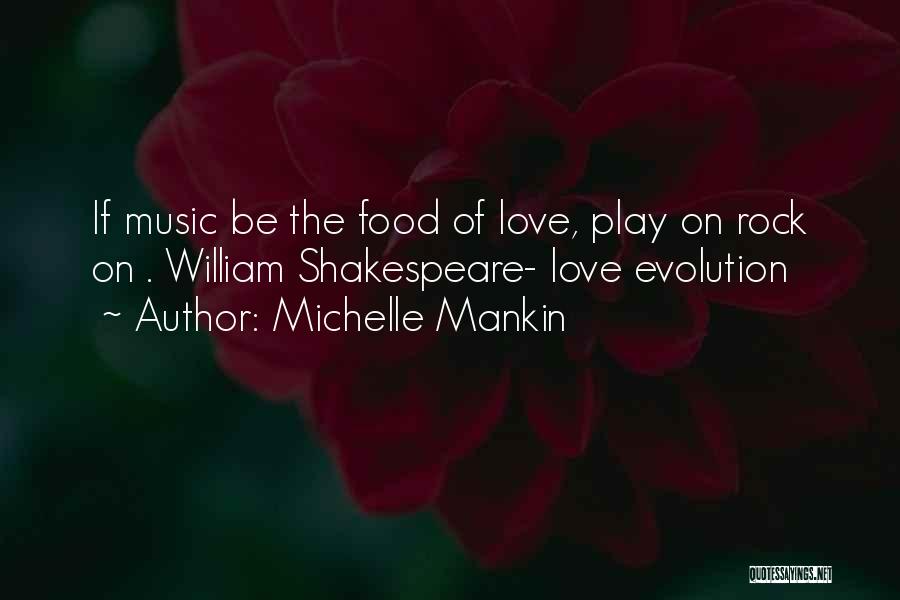 Music From Shakespeare Quotes By Michelle Mankin