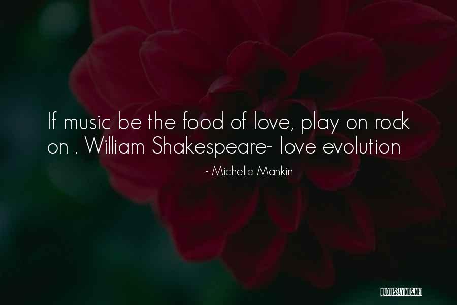 Music From Shakespeare Quotes By Michelle Mankin Music From Shakespeare Quotes By Michelle Mankin