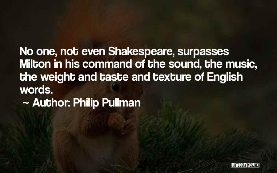 Music From Shakespeare Quotes By Philip Pullman
