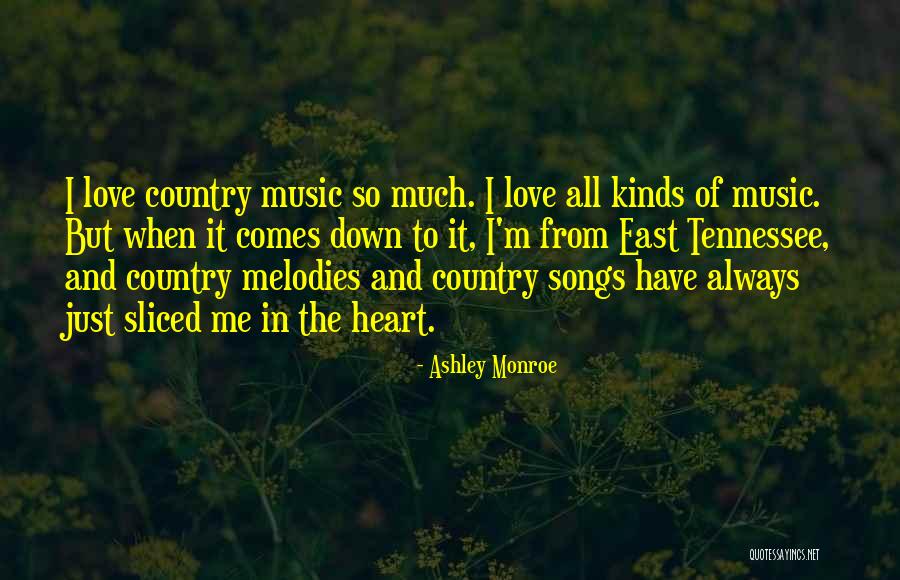 Music From Songs Quotes By Ashley Monroe