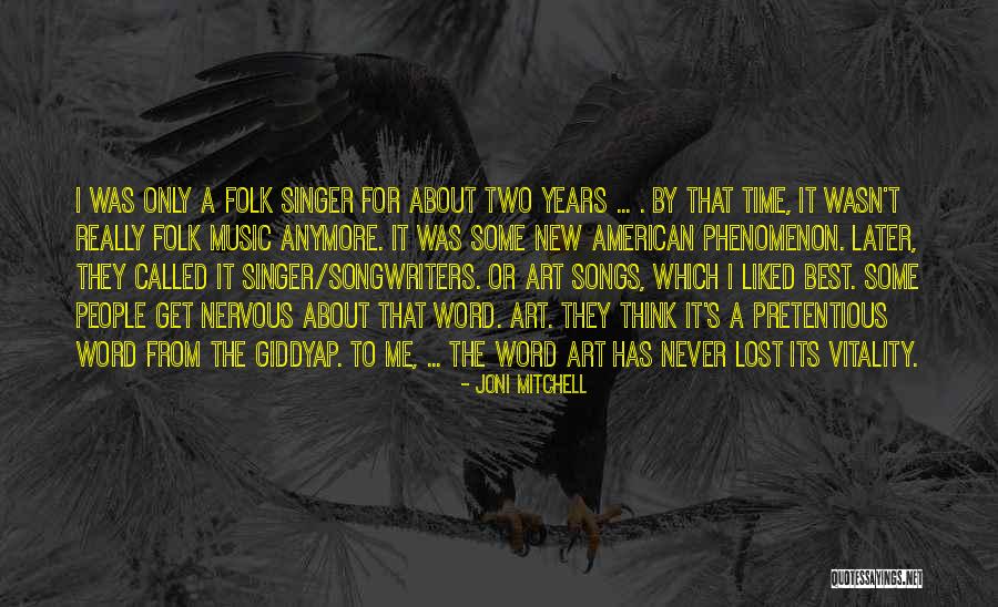 Music From Songs Quotes By Joni Mitchell