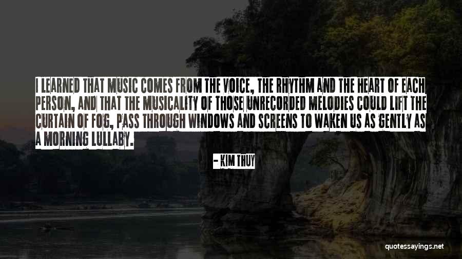 Music From The Heart Quotes By Kim Thuy Music From The Heart Quotes By Kim Thuy