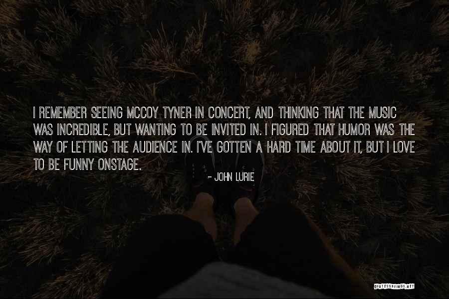 Music Funny Quotes By John Lurie