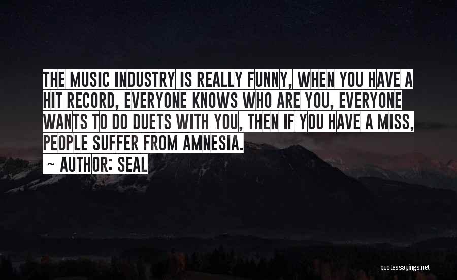 Music Funny Quotes By Seal