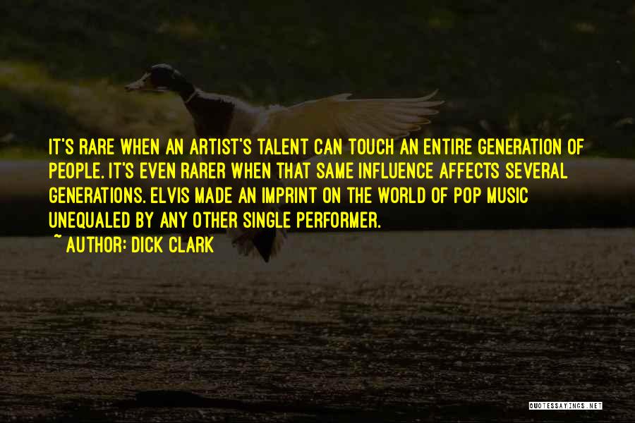 Music Generation Quotes By Dick Clark