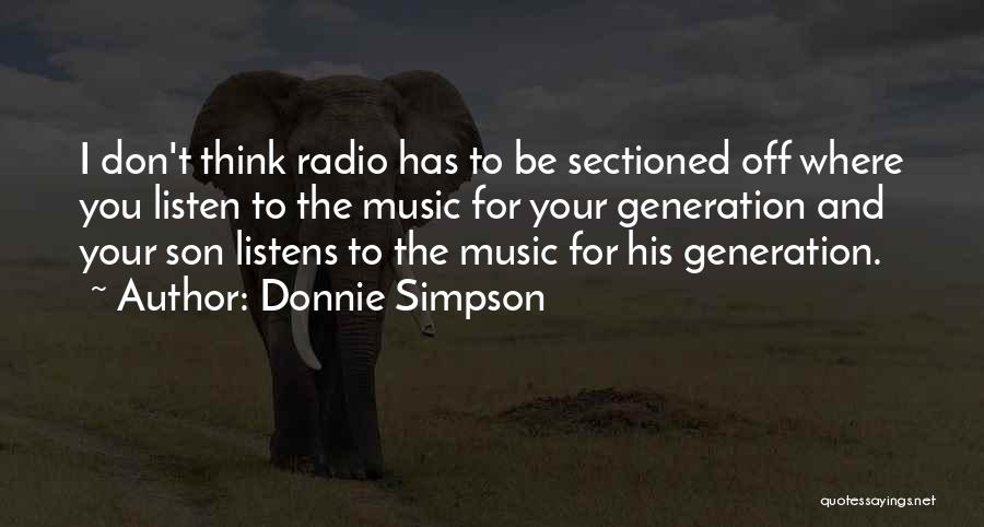 Music Generation Quotes By Donnie Simpson