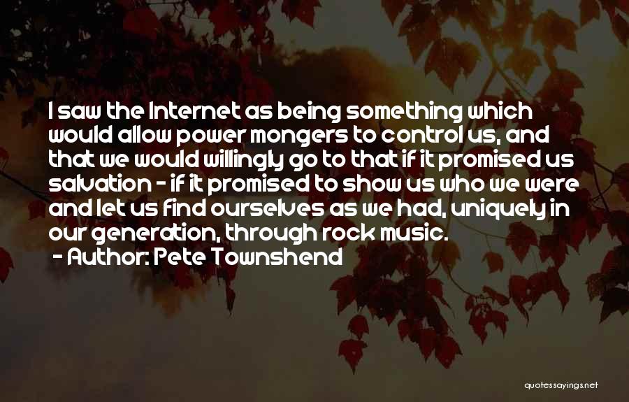 Music Generation Quotes By Pete Townshend