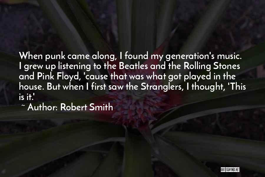 Music Generation Quotes By Robert Smith