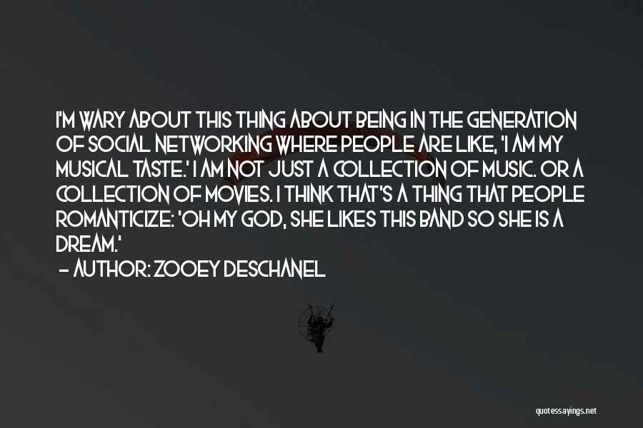 Music Generation Quotes By Zooey Deschanel