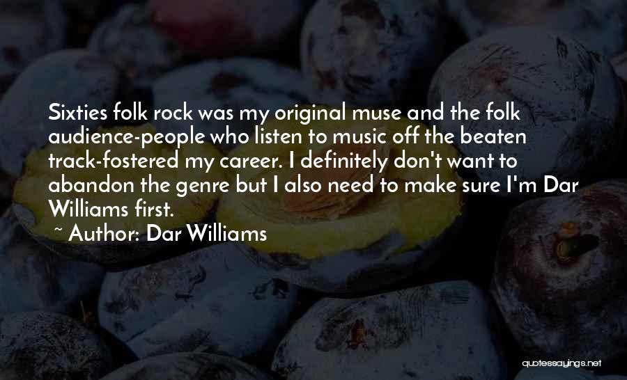 Music Genre Quotes By Dar Williams