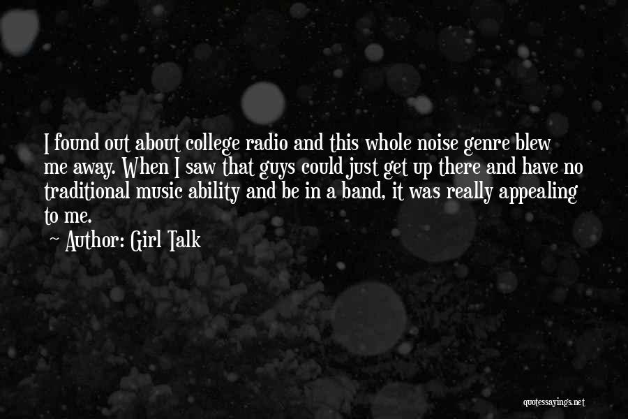 Music Genre Quotes By Girl Talk