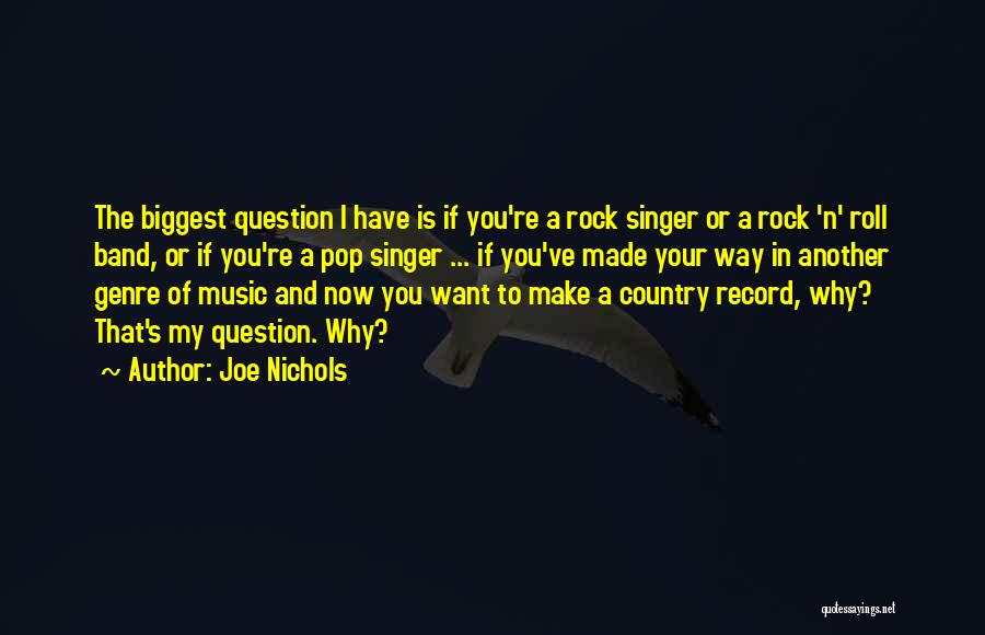 Music Genre Quotes By Joe Nichols