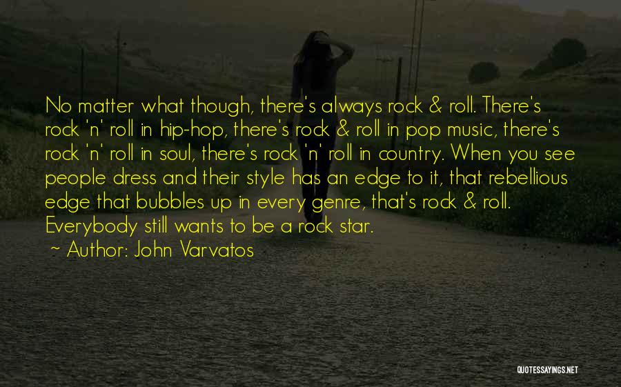 Music Genre Quotes By John Varvatos