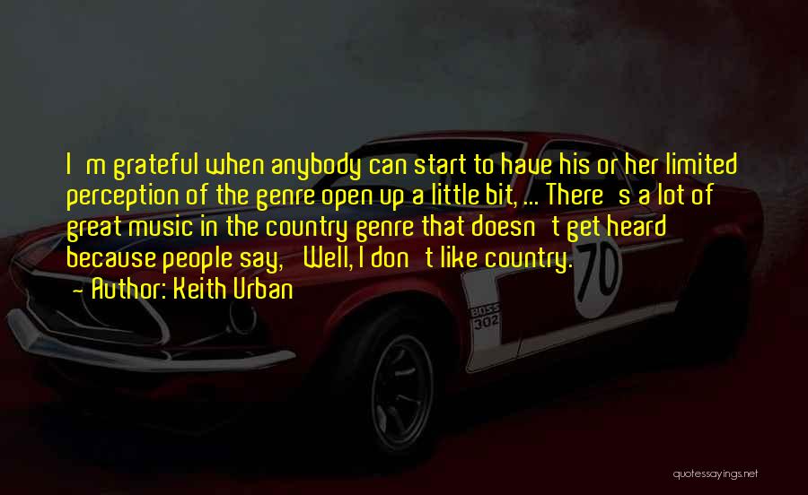 Music Genre Quotes By Keith Urban