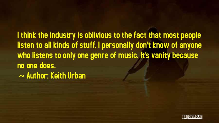 Music Genre Quotes By Keith Urban