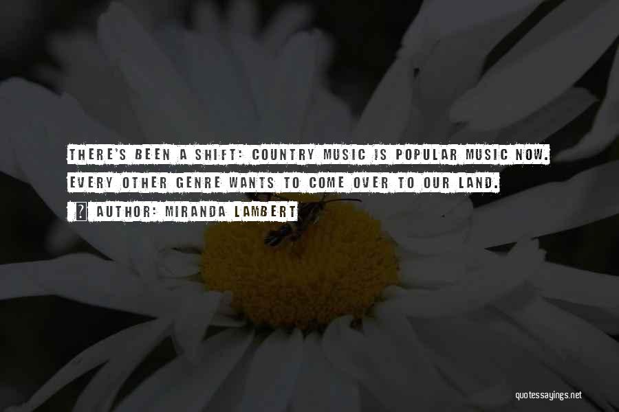 Music Genre Quotes By Miranda Lambert