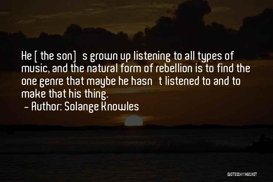 Music Genre Quotes By Solange Knowles