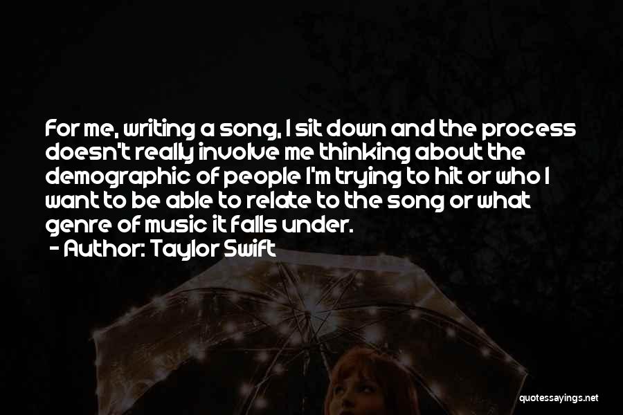 Music Genre Quotes By Taylor Swift