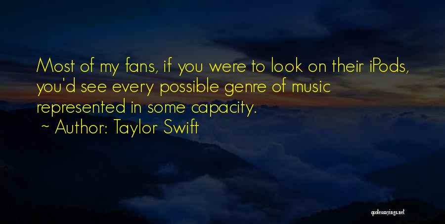 Music Genre Quotes By Taylor Swift