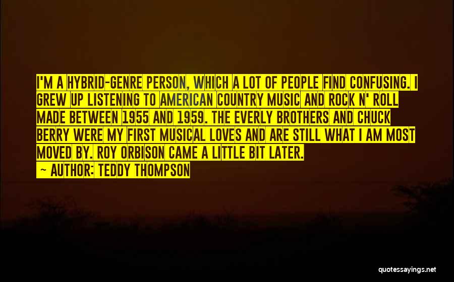 Music Genre Quotes By Teddy Thompson