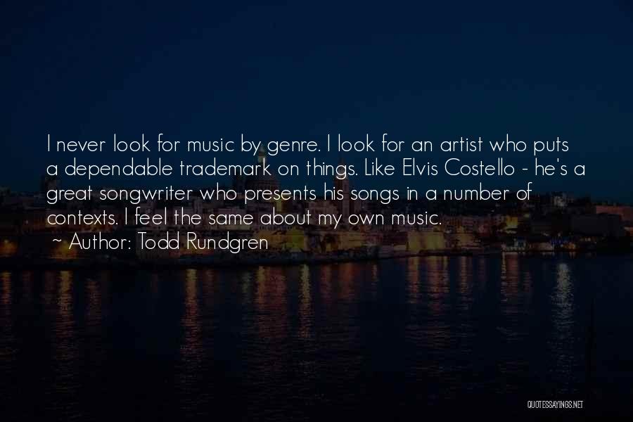 Music Genre Quotes By Todd Rundgren