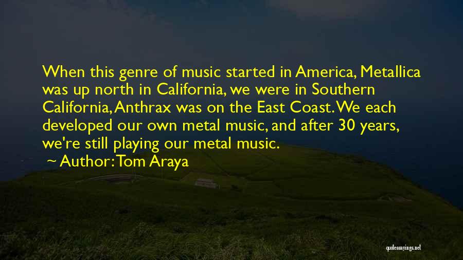 Music Genre Quotes By Tom Araya