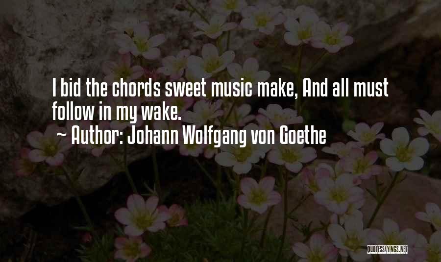 Music Goethe Quotes By Johann Wolfgang Von Goethe