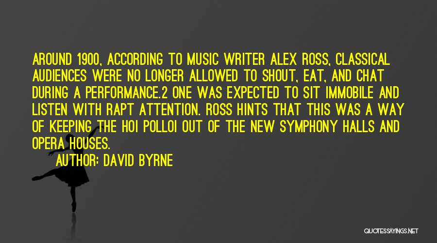 Music Halls Quotes By David Byrne
