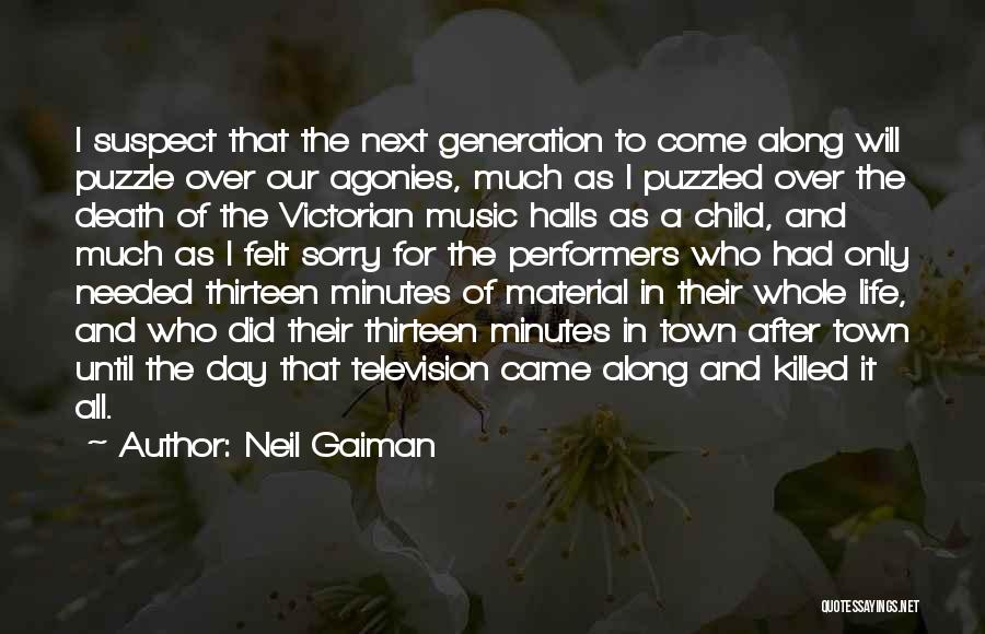 Music Halls Quotes By Neil Gaiman