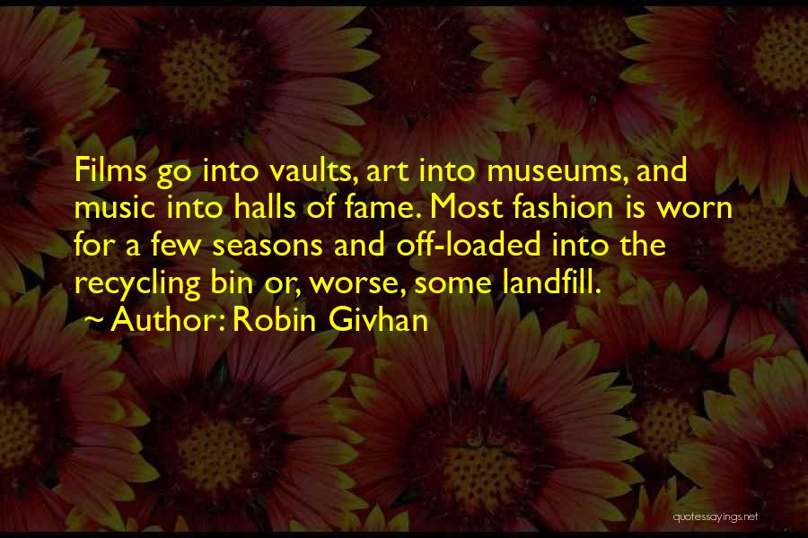 Music Halls Quotes By Robin Givhan