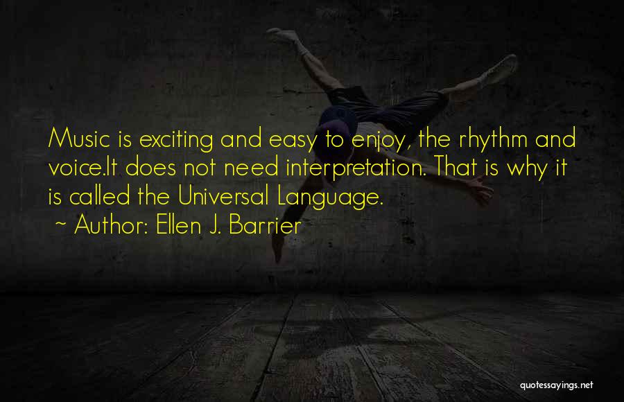 Music Has No Language Barrier Quotes By Ellen J. Barrier