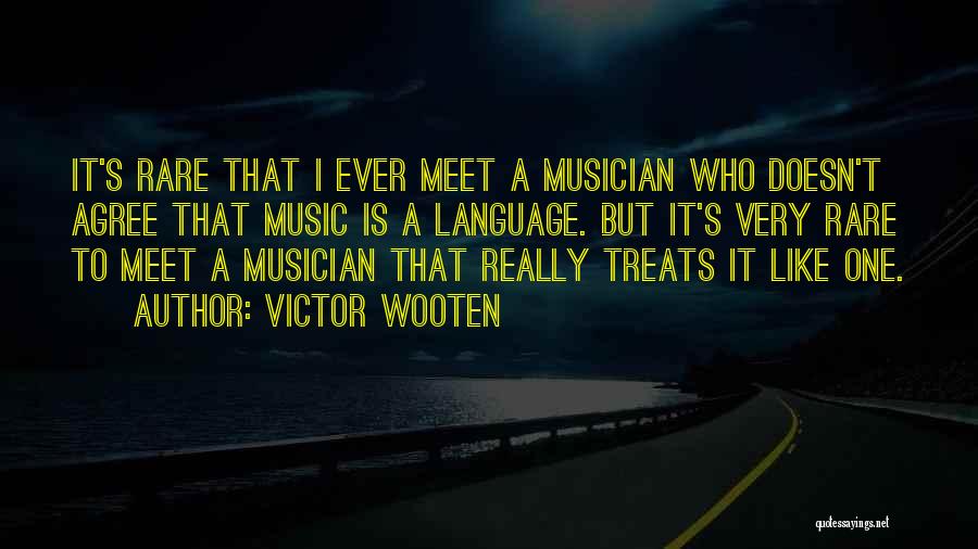 Music Has No Language Quotes By Victor Wooten