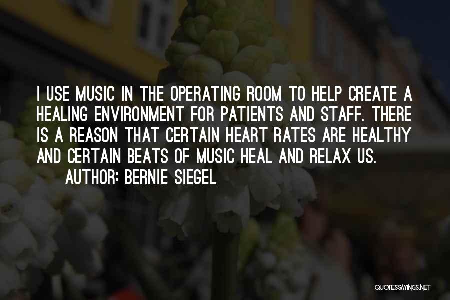 Music Heal Quotes By Bernie Siegel