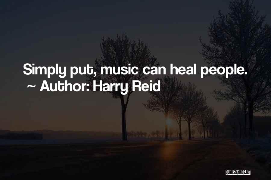 Music Heal Quotes By Harry Reid