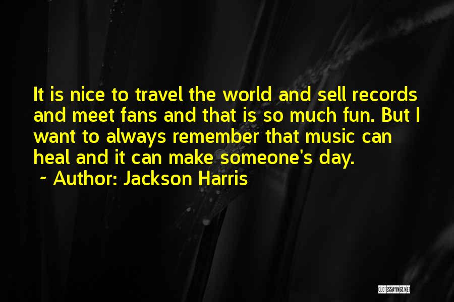 Music Heal Quotes By Jackson Harris