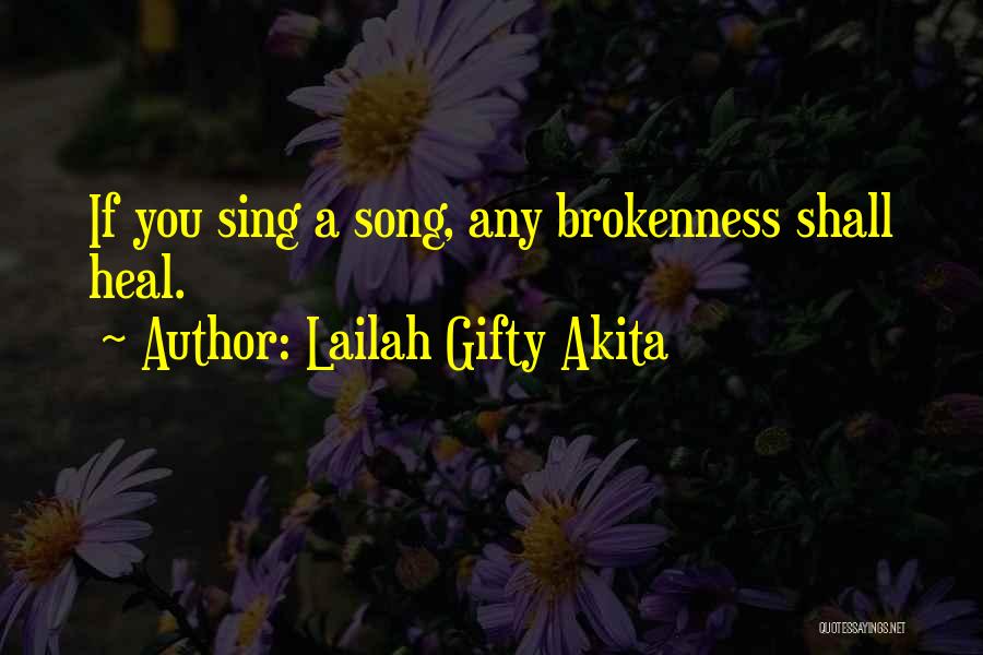 Music Heal Quotes By Lailah Gifty Akita
